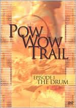 Pow Wow Trail, Vol. 1: The Drum