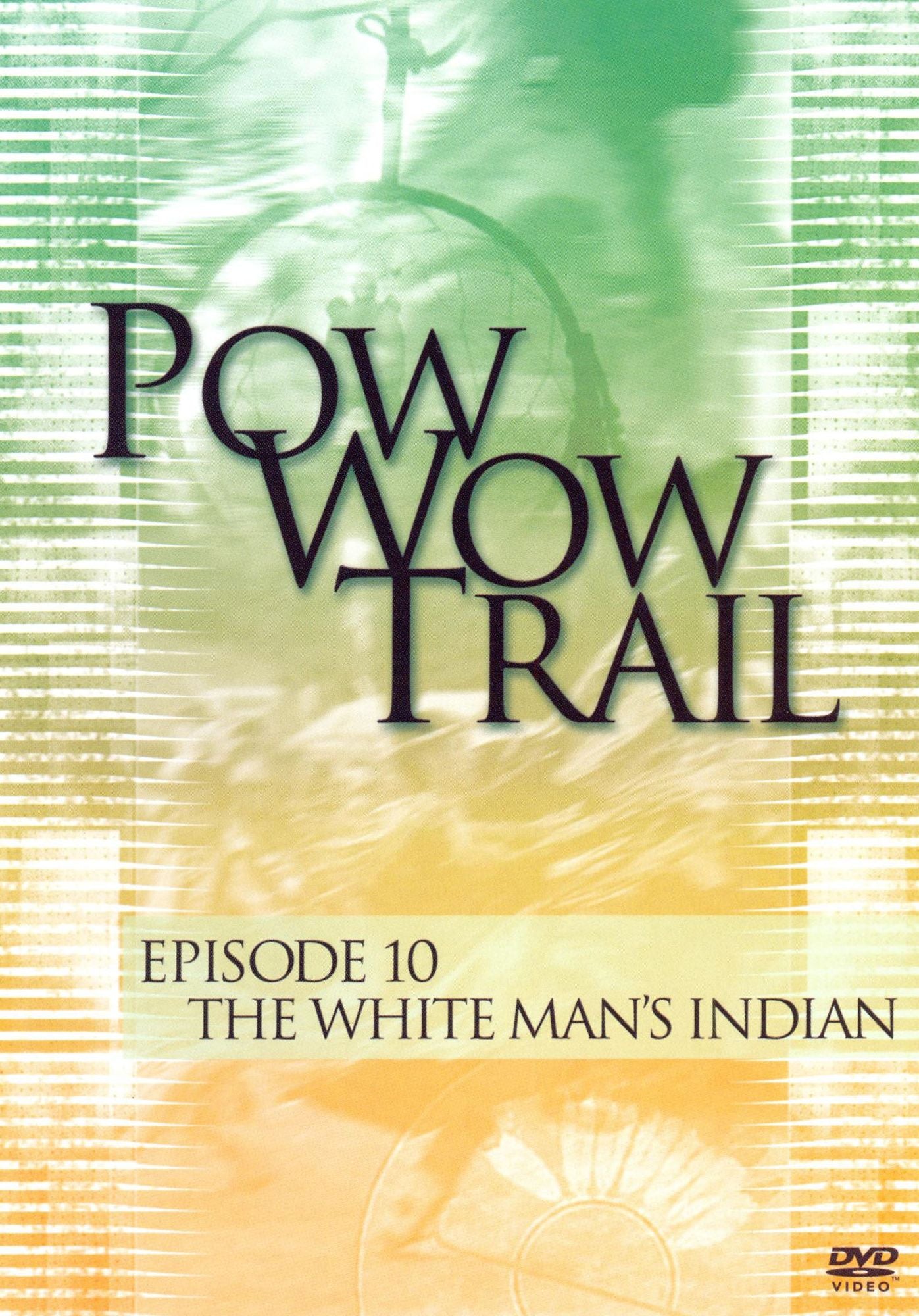 Pow Wow Trail 10: The White Man's India