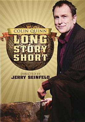Colin Quinn: Long Story Short