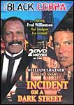 The Black Cobra/Incident on a Dark Street