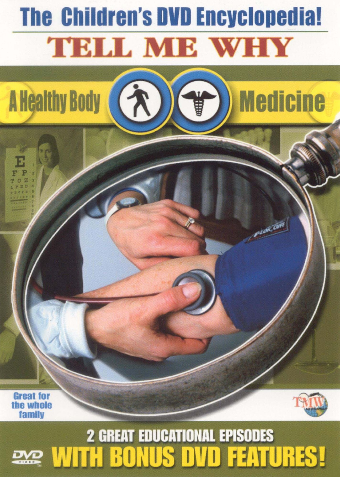 Tell Me Why: A Healthy Body/Medicine