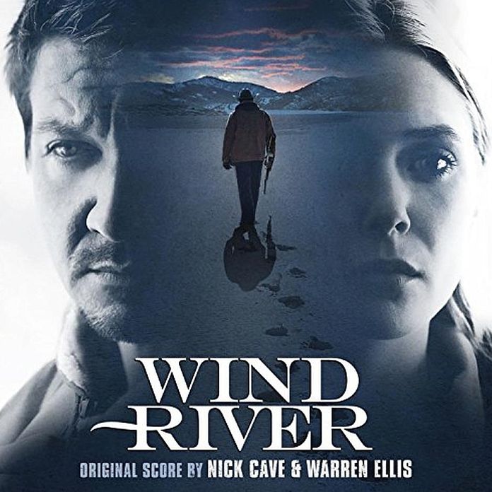 Wind River (Nick Cave / Warren Ellis)