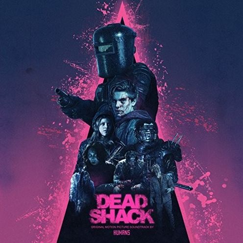 Dead Shack (Original Motion Picture Soundtrack) (Humans)