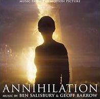 Annihilation - O.S.T. (Ben Salisbury / Geoff Barrow)