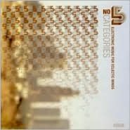 No Categories, Vol. 5: Electronic Music for Eclectic Minds