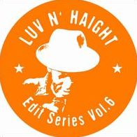Luv N' Haight Edit Series, Vol. 6