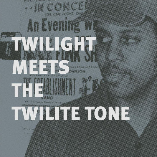 Twilight Meets The Twilite Tone: Special High