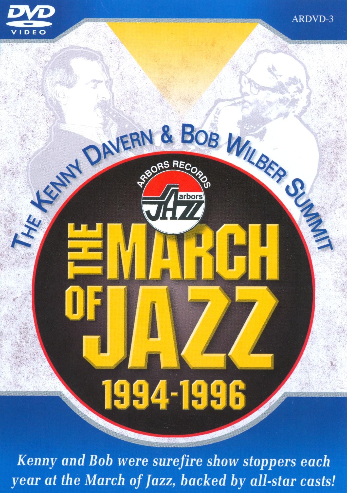 The Kenny Davern & Bob Wilber Summit: The March of Jazz 1994-1996