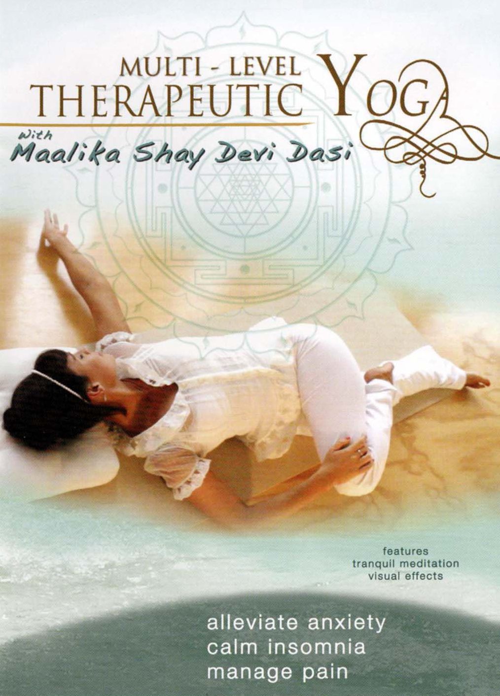 Maalika Shay Devi Dasi: Multi-Level Therapeutic Yoga
