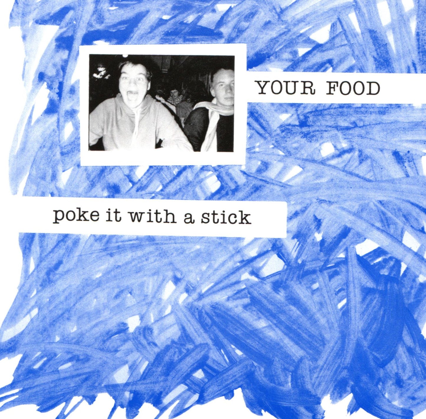 Poke It with a Stick