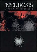 Neurosis: A Sun That Never Sets