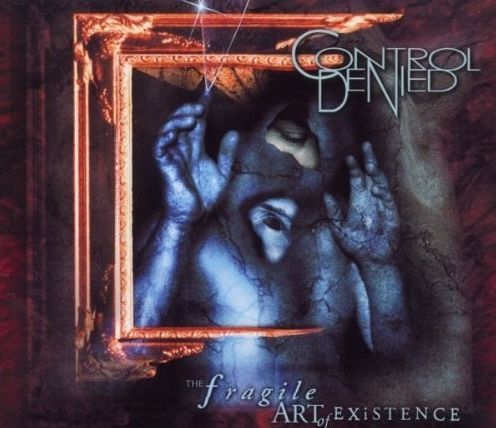 Fragile Art Of Existence (Control Denied)