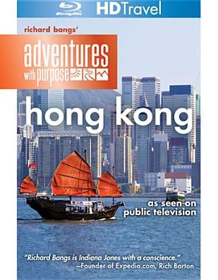Richard Bangs' Adventures with Purpose: Hong Kong [Blu-ray]