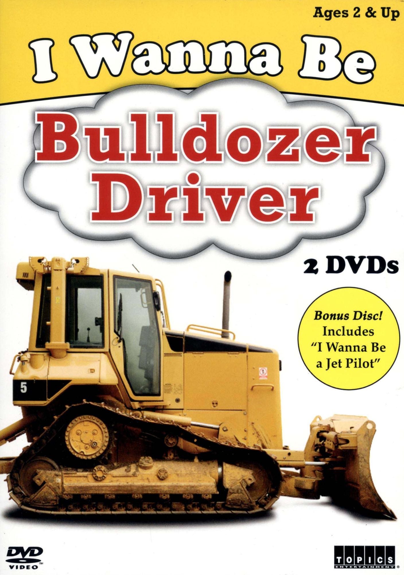 I Wanna Be: Bulldozer Driver [2 Discs]