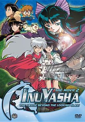 Inu Yasha: The Movie 2 - The Castle Behind the Looking Glass