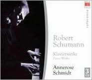 Robert Schumann: Piano Works