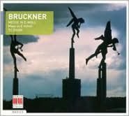 Bruckner: Mass in E minor; Te Deum