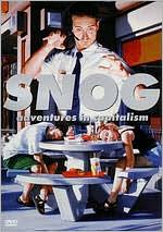 Snog: Adventures in Capitalism