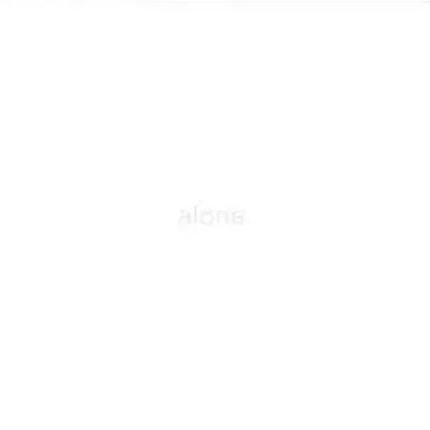 Alone