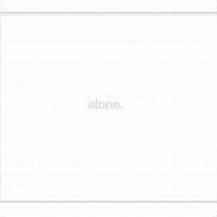 Alone