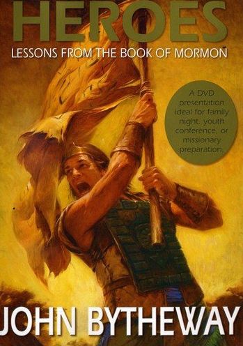 Heroes: Lessons From The Book Of Mormon