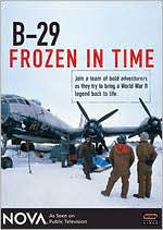 NOVA: B-29 Frozen in Time