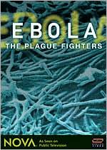 NOVA: Ebola - The Plague Fighters