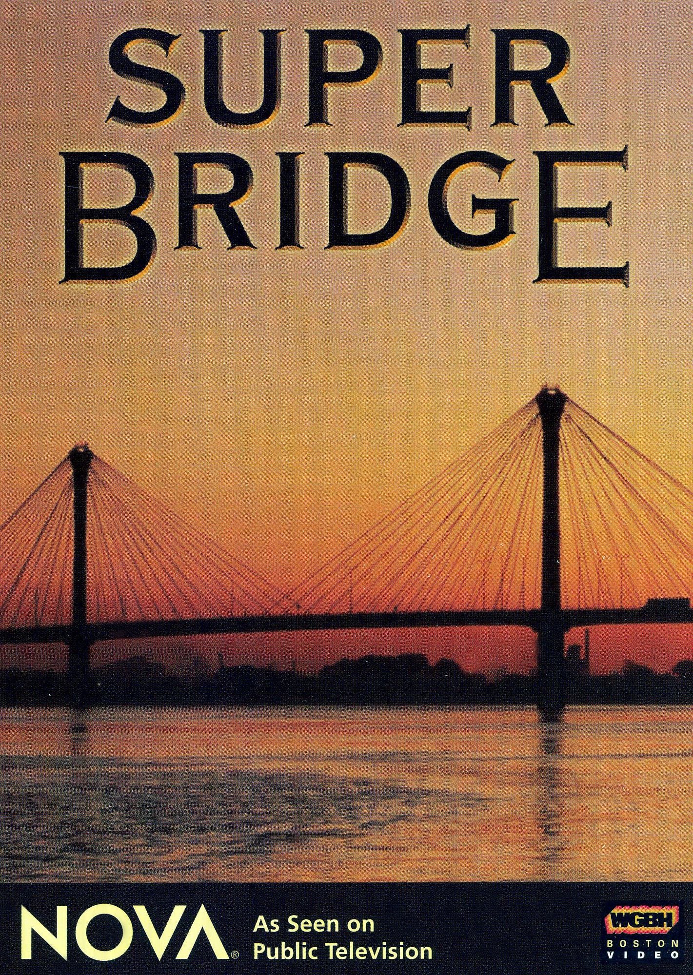 NOVA: Super Bridge