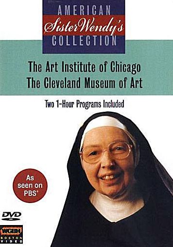 Sister Wendy's American Collection: Art Institute of Chicago/The Cleveland Museum of Art
