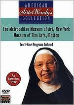 Sister Wendy's American Collection: The Metropolitan Museum of Art/Museum of Fine Arts, Boston