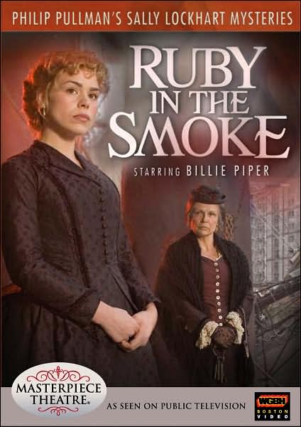 Masterpiece Theatre: The Sally Lockhart Mysteries - Ruby in the Smoke