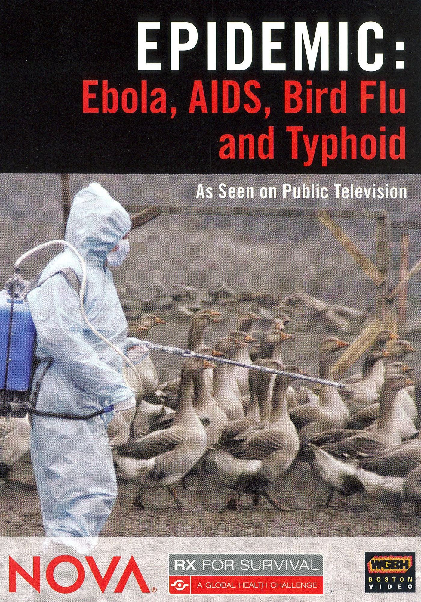 NOVA: Epidemic - Ebola, AIDS, Bird Flu and Typhoid
