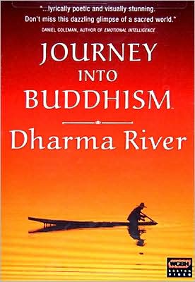 Journey into Buddhism: Dharma River