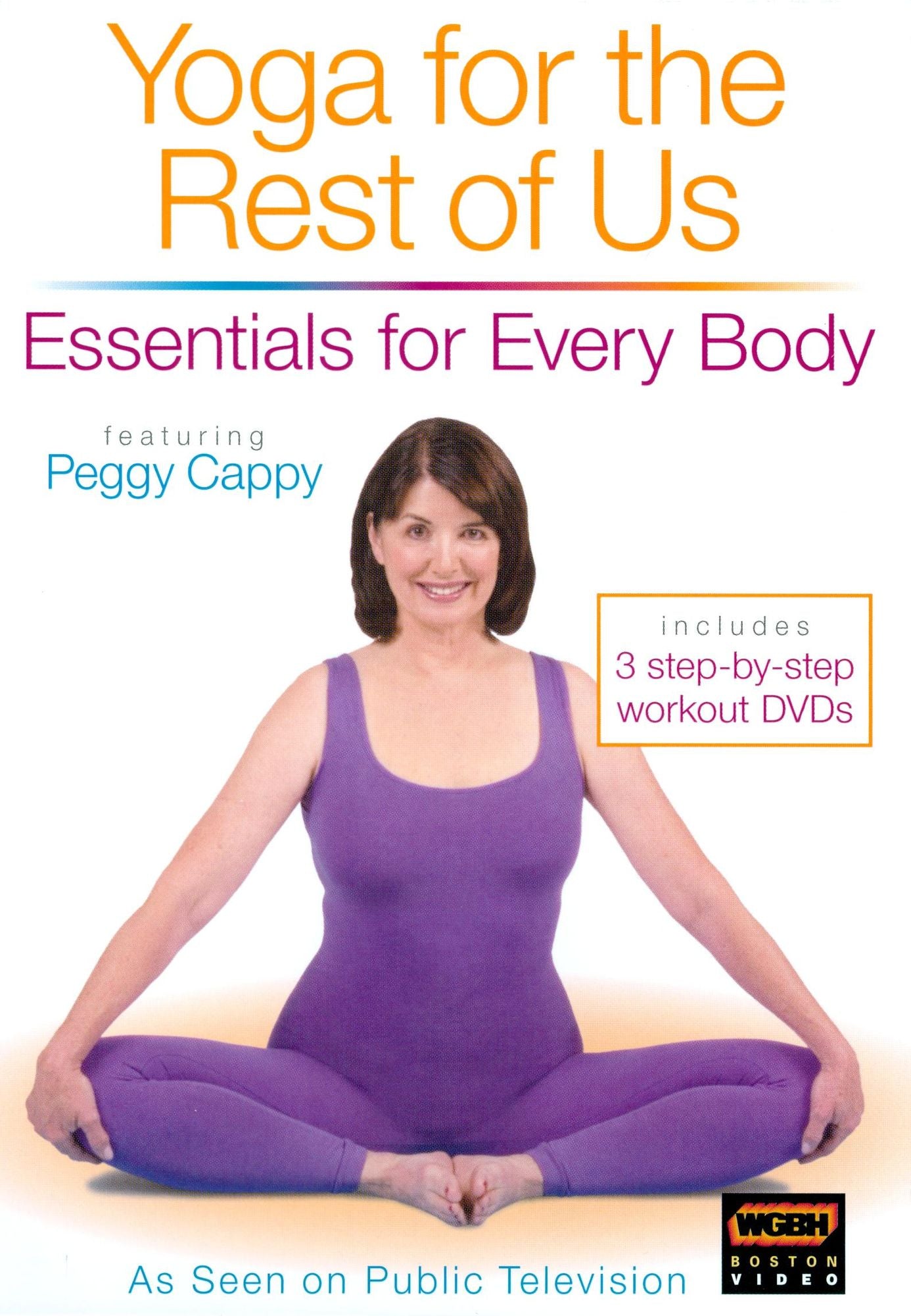 Yoga for the Rest of Us: Essentials for Every Body