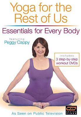 Yoga for the Rest of Us: Essentials for Every Body