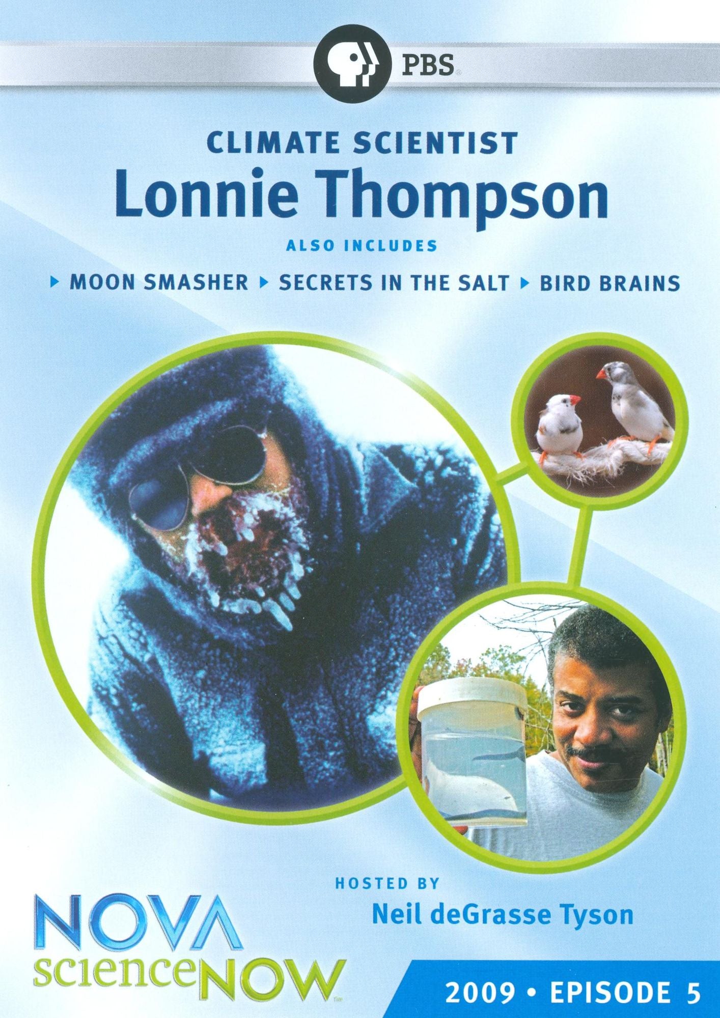 NOVA: scienceNOW: 2009 Episode 5 - Climate Scientist Lonnie Thompson