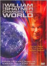 How William Shatner Changed the World