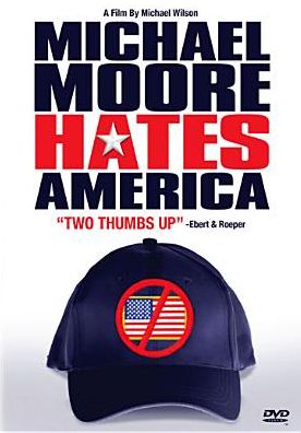 Michael Moore Hates America