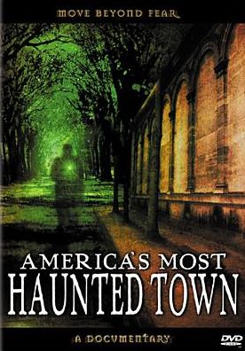 America's Most Haunted Town