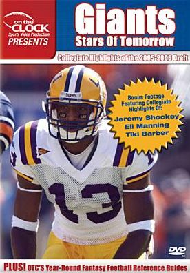 On the Clock Presents: Giants: Stars of Tomorrow - Collegiate Highlights of the 2005-2006 Draft