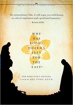 Why Has Bodhi-Dharma Left for the East? [Director's Cut]