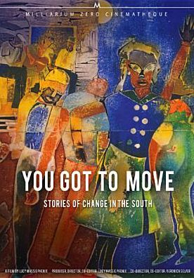 You Got to Move: Stories of Change in the South