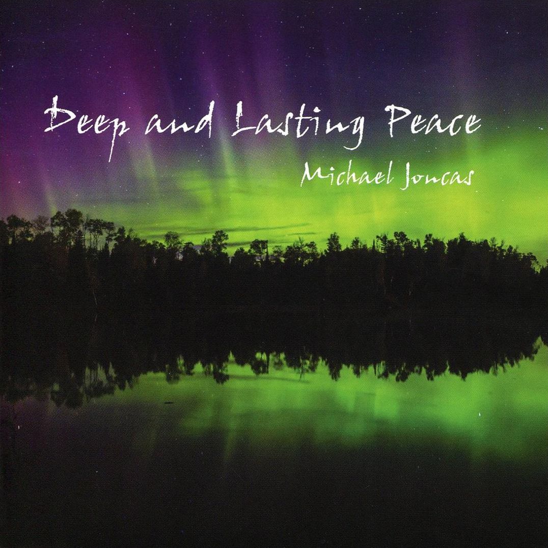 Deep & Lasting Peace (Michael Joncas)