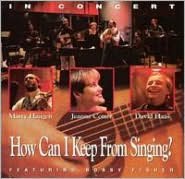 How Can I Keep From Singing