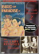 Pre-code Hollywood 2: Bird of Paradise/Lady Refuses