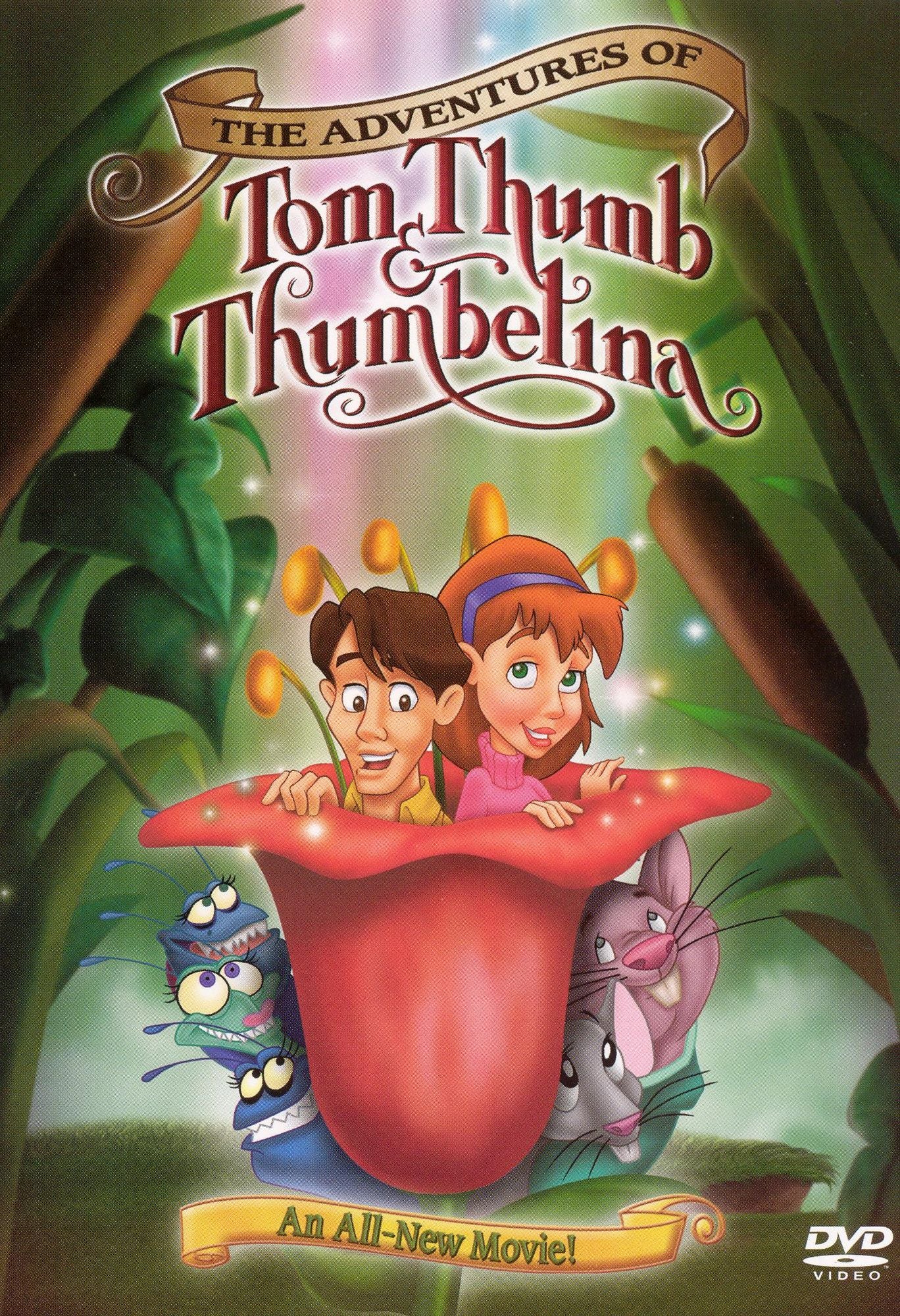 The Adventures of Tom Thumb & Thumbelina