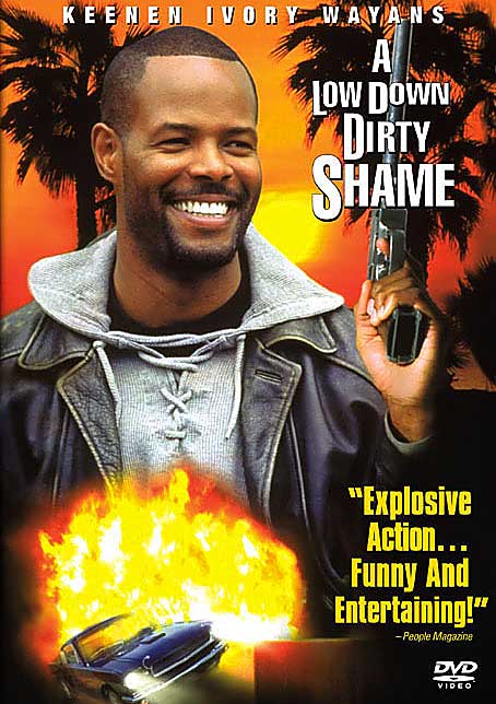 A Low Down Dirty Shame