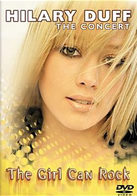 Hilary Duff: The Girl Can Rock