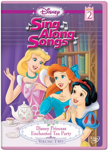 Disney Princess Sing Along Songs, Vol. 2: Enchanted Tea Party