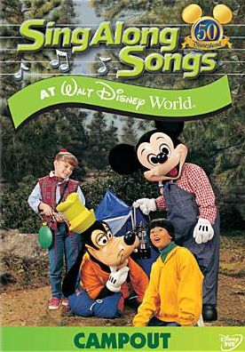 Sing Along Songs at Walt Disney World: Campout